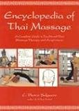 Encyclopedia of Thai Massage: A Complete Guide to Traditional Thai Massage Therapy and Acupressure