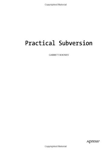 Practical Subversion (Expert's Voice in Open Source)