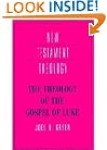 The Theology of the Gospel of Luke (New Testament Theology)