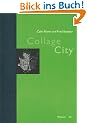 Collage City (Geschichte Und Theorie Der Architektur)