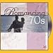 Romancing The '70s (10CD)
