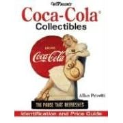 Warman's Coca Cola Collectibles: Identification And Price Guide (Warmans Coca Cola... by Allen Petretti