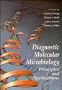 Diagnostic Molecular Microbiology: Principles and Applications