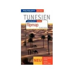 Tunesien. Polyglott on tour. Mit Flipmap: Unsere besten Touren. Unsere Top 12 Tipps