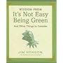Wisdom from It's Not Easy Being Green and Other Things to Consider (Mini Book) (Charming Petite)