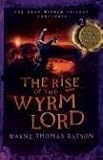 The Rise of the Wyrm Lord: The Door Within Trilogy - Book Two (The Door Within)