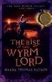 The Rise of the Wyrm Lord: The Door Within Trilogy - Book Two