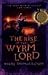 The Rise of the Wyrm Lord: The Door Within Trilogy - Book Two