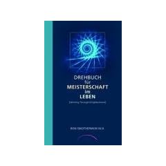 Drehbuch f�r Meisterschaft im Leben
