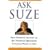 Ask Suze: Suze Orman's Answers to the Financial Questions Everyone Wants to Ask