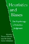 Heuristics and Biases: The Psychology of Intuitive Judgment