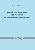 Zur Ad- und Desorption von Proteinen an hydrophoben Adsorbentien