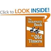 The Deranged Book for Old Timers