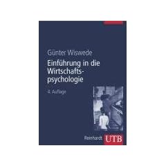 Einf�hrung in die Wirtschaftspsychologie (Uni-Taschenb�cher L)