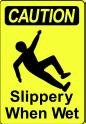 CAUTION Slippery When Wet 10x14 Heavy Duty Plastic Sign