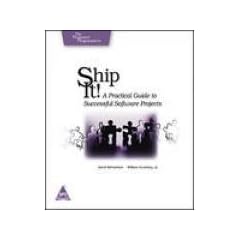 Ship It!: A Practical Guide to Successful Software Projects