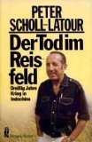 Produkt-Bild: Peter Scholl-Latour: Der Tod im Reisfeld - Drei&szlig;ig Jahre Krieg in Indochina