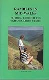 Rambles in Mid Wales : twelve walks in the old countries of Ceredigion, Meirionnydd, Montgomeryshire and Radnor