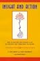 Insight and Action: How to Discover and Support a Life of Integrity and Commitment to Change