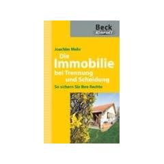 Die Immobilie bei Trennung und Scheidung: So sichern Sie Ihre Rechte