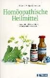 Hom&ouml;opathische Heilmittel - Herkunft und Anwendung naturgem&auml;sser Arzneien - Markus Wiesenauer