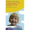 Im Himmel kann ich Schlitten fahren: Das kurze Leben unserer kleinen Tochter Sophia (HERDER spektrum)