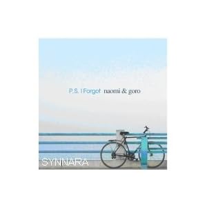 Naomi & Goro - P.S. I Forgot (2006)