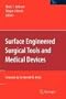 Surface Engineered Surgical Tools and Medical Devices (Advances in Comparative & Environmental Physiology)