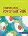 Microsoft Office PowerPoint 2007: Illustrated Brief (Illustrated Series)