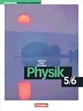Physik f&uuml;r Realschulen - Natur und Technik - Nordrhein-Westfalen - Neubearbeitung: Natur und Technik, Physik, Realschule Nordrhein-Westfalen, 5./6 - Schuljahr - Bernd Heepmann, Dr. Heinz Muckenfu&szlig;, Wilhelm Schr&ouml;der