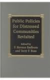 Public Policies for Distressed Communities Revisited (Studies in Public Policy)