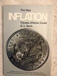 The new inflation : causes, effects, cures