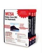MCSA: Windows Server 2003 Core Requirements (70-270, 70-290, 70-291)