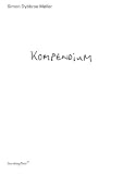 Simon Dybbroe Møller: Kompendium