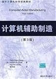 Computer Aided Manufacturing (3rd Edition)