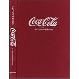 Coca-Cola: An Illustrated History