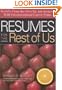 Resumes for the Rest of Us: Secrets from the Pros for Job Seekers with Unconventional Career Paths
