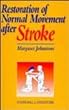 Restoration of Normal Movement after Stroke