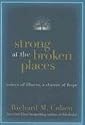 Strong at the Broken Places: Voices of Illness, a Chorus of Hope