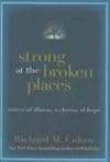 Strong at the Broken Places: Voices of Illness, a Chorus of Hope