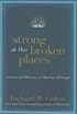 Strong at the Broken Places: Voices of Illness, a Chorus of Hope