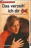Das verzeih' ich Dir (nie)! - Beate M. Weingardt