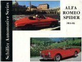 Alfa Romeo Spider 1955-1986: (Schiffer Automotive Series)