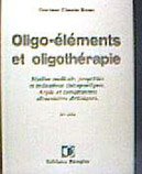 Livres Oligoth�rapie - Oligo-�l�ments et oligoth�rapie