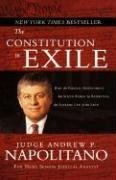 The Constitution in Exile: How the Federal Government Has Seized Power by Rewriting the Supreme Law of the Land