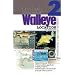 Walleye Location: Finding Walleyes in Lakes, Rivers, and Reservoirs: Expert Advice from North America's Leading Authority on Freshwater (Critical Concepts (In-Fisherman))