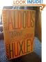 Time Must Have A Stop by Huxley, Aldous