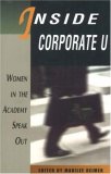 Inside  Corporate U: Women In The Academy Speak Out (Women's Issues Publishing Program)