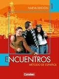 Encuentros 1. Nueva Edicion. Schülerbuch: Metodo de Espanol