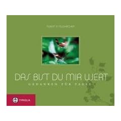 Das bist du mir wert: Gedanken f�r Paare